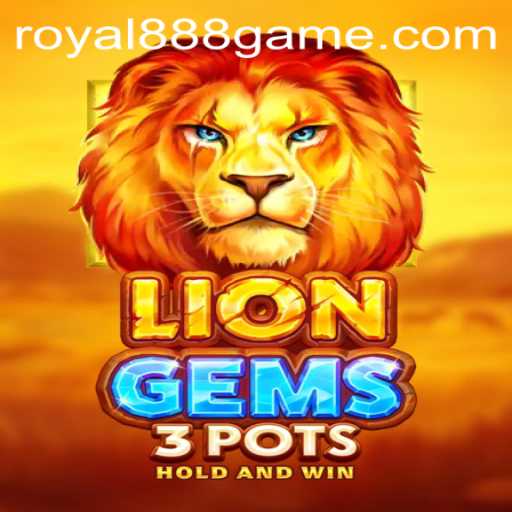 Exploring the World of LionGems3pots and the Allure of Royal888